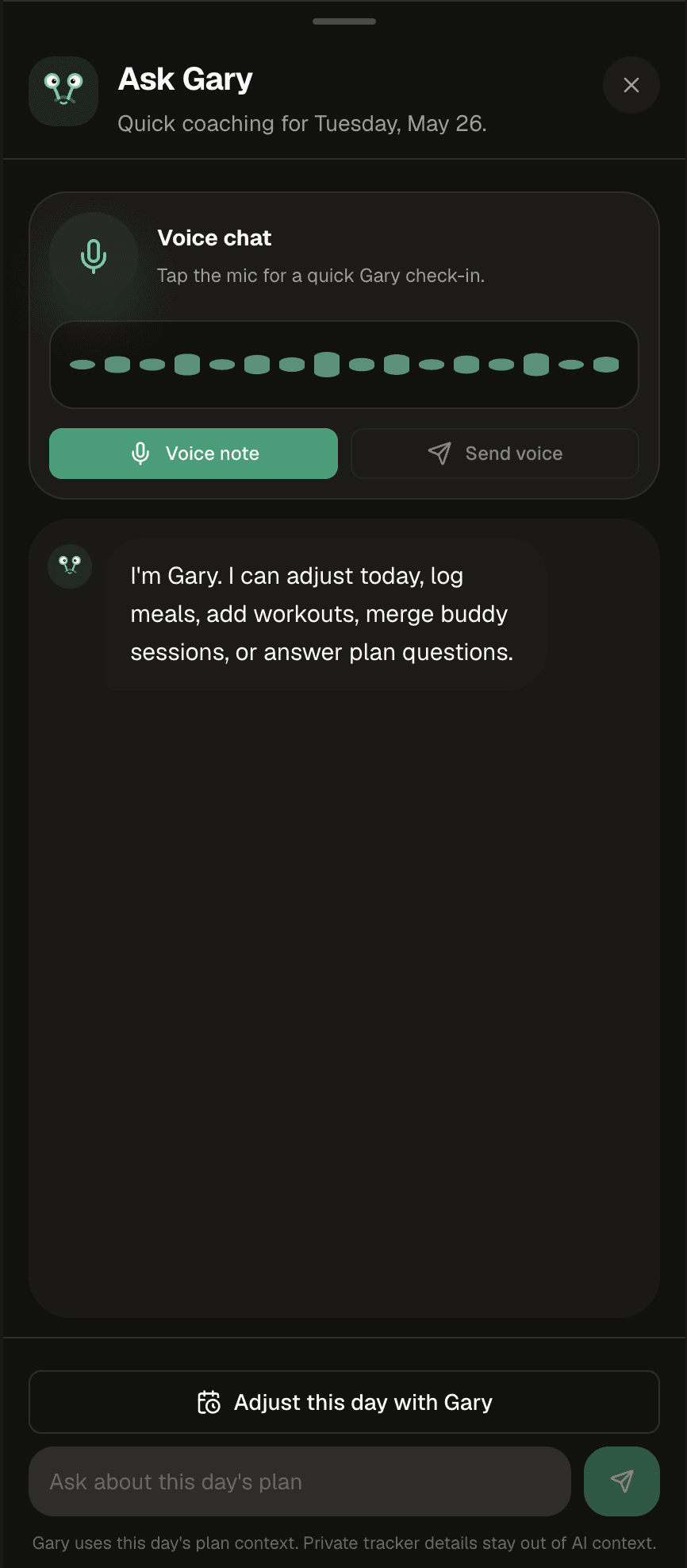 Xecute Ask Gary modal - Quick coaching for Tuesday May 26, Voice chat card with waveform, Voice note and Send voice buttons, Gary message explaining what he can adjust, and an Adjust this day with Gary button
