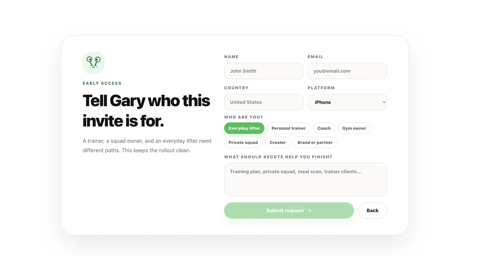 Xecute Early Access form - Tell Gary who this invite is for, with name, email, country, platform, user type pills, and intent textarea